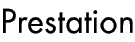 Prestation